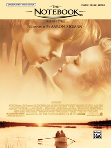 The Notebook (Main Title) (from <I>The Notebook</I>)
