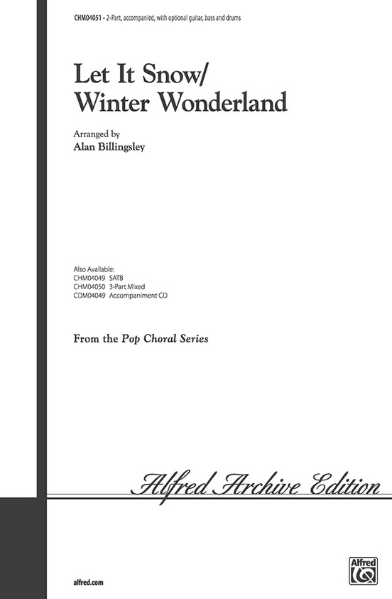 Let It Snow / Winter Wonderland