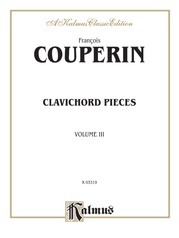 Couperin: Clavichord Pieces (Volume III)