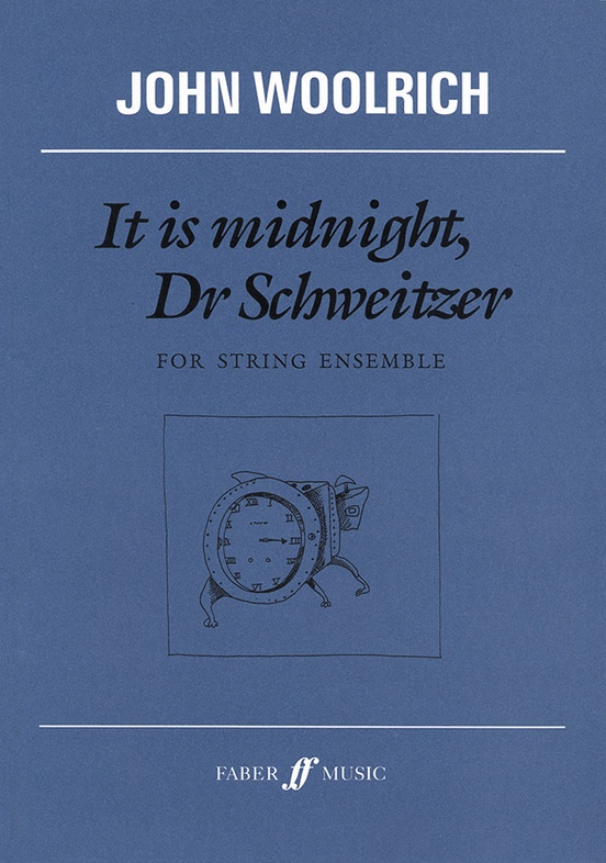 It Is Midnight, Dr. Schweitzer