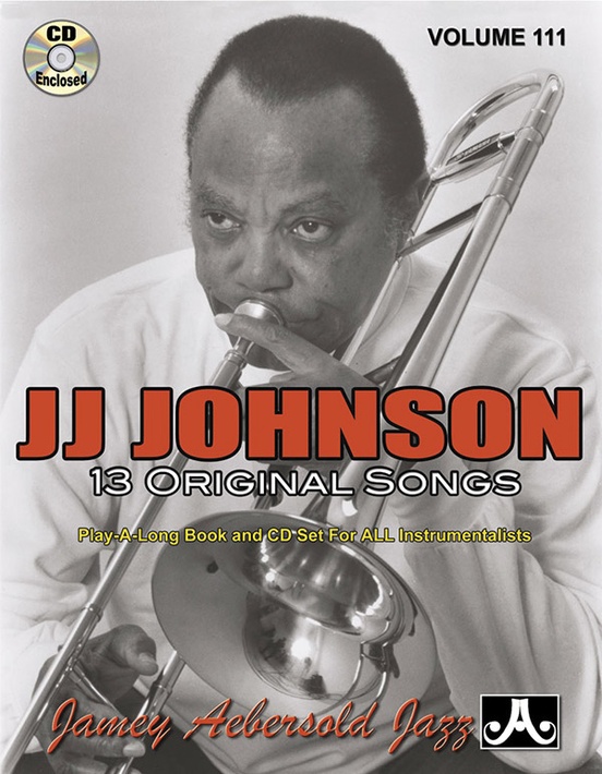 Jamey Aebersold Jazz, Volume 111: J. J. Johnson