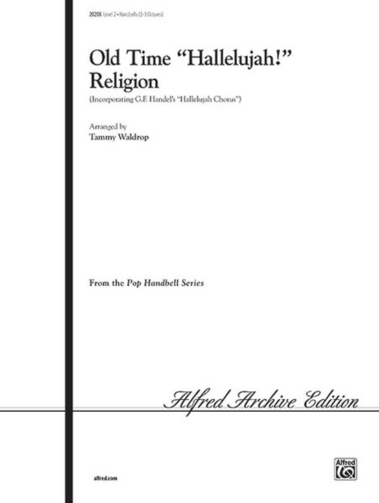 Old Time "Hallelujah!" Religion