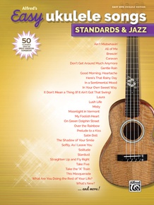 Alfred's Easy Ukulele Songs: Standards & Jazz