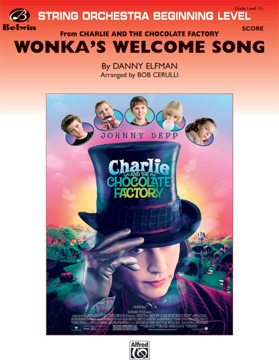 Wonka's Welcome Song (from Charlie and the Chocolate Factory)