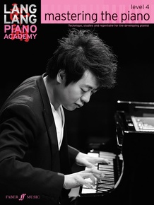 Lang Lang Piano Academy: Mastering the Piano, Level 4: Piano Book