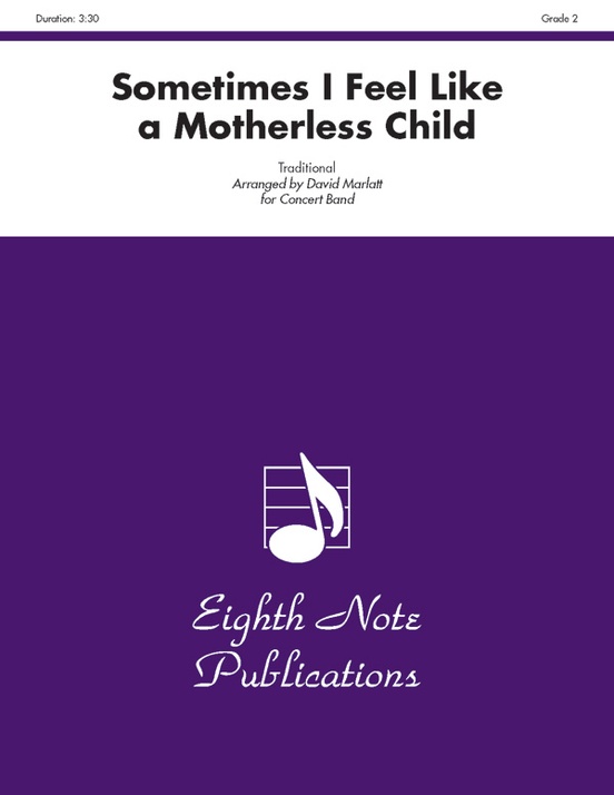 Sometimes I Feel Like a Motherless Child