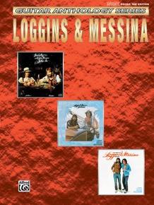 Loggins & Messina: Guitar Anthology Series