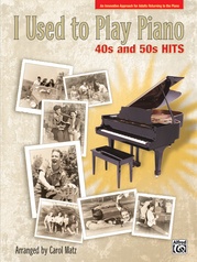 I Used to Play Piano: 40s and 50s Hits