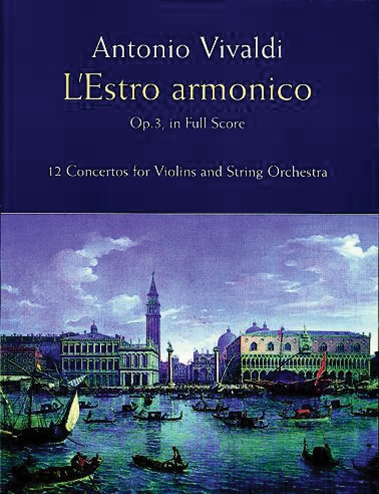 L'Estro Armonico, Op. 3, in Full Score: 12 Concertos for 1, 2 and 4 Violins