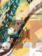Saxology: Shenanigans
