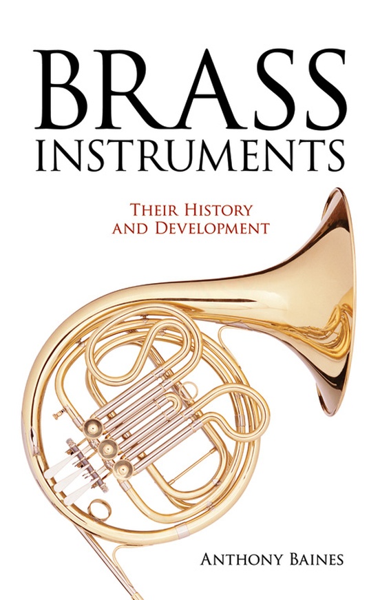 Brass Instruments Their History and Development Book Sheet Music