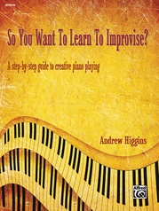 So You Want To Learn To Improvise?
