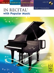 In Recital® with Popular Music, Book 5