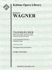 Tannhauser: Act II, Einleitung and Scene 1: Dich teure Halle (soprano) (Introduction and Elisabeth's Song)