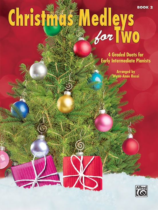 Christmas Medleys for Two Book 2 4 Graded Duets for Early Intermediate Pianists