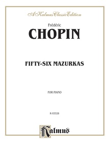 Chopin: Fifty-Six Mazurkas (Ed. Franz Liszt)