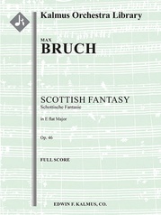 Scottish Fantasy (Schottische Fantasie), Op. 46 for Solo Violin and Orchestra