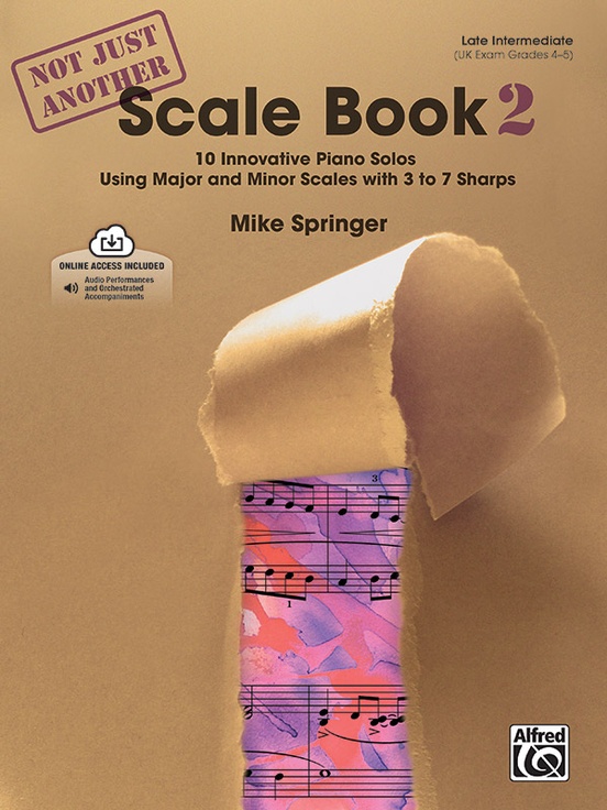 Not Just Another Scale Book, Book 2: Piano Book & Online Audio | Alfred Music: Mike Springer