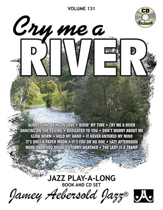 Jamey Aebersold Jazz, Volume 131: Cry Me a River