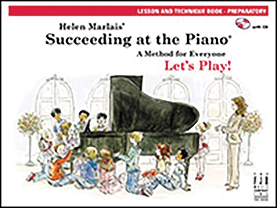 Succeeding at the Piano: Lesson and Technique w/CD: Preperatory