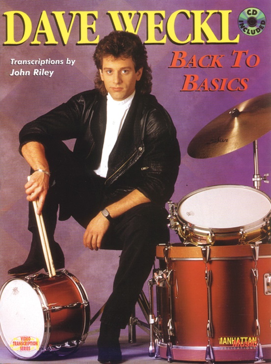 Dave Weckl: Back To Basics: Drumset Book & CD: Dave Weckl | Sheet Music