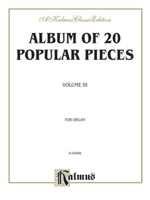 Album of Twenty Popular Pieces for Organ, Volume III