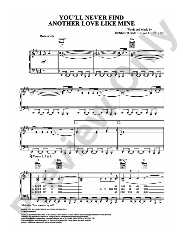 You'll Never Find Another Love Like Mine Ice Age You'll Never Find Another Love Like Mine: Piano/Vocal/Chords: Lou Rawls