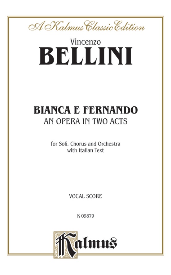 Bianca e Fernando - An Opera in Two Acts