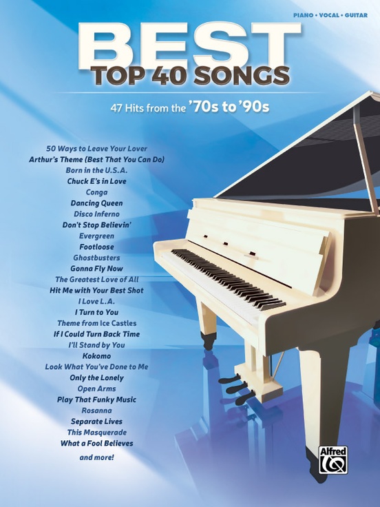 Best Top 40 Songs: '70s to '90s: Piano/Vocal/Guitar Book Sheet Music
