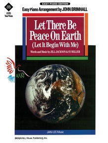 Let There Be Peace on Earth (Let It Begin with Me)