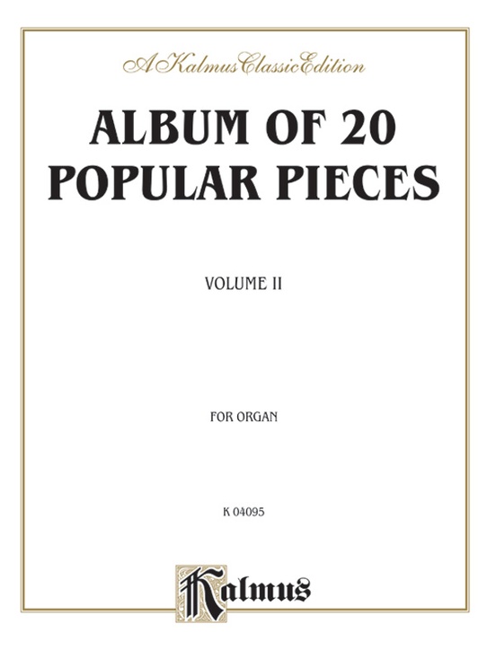 Album of Twenty Popular Pieces for Organ, Volume II