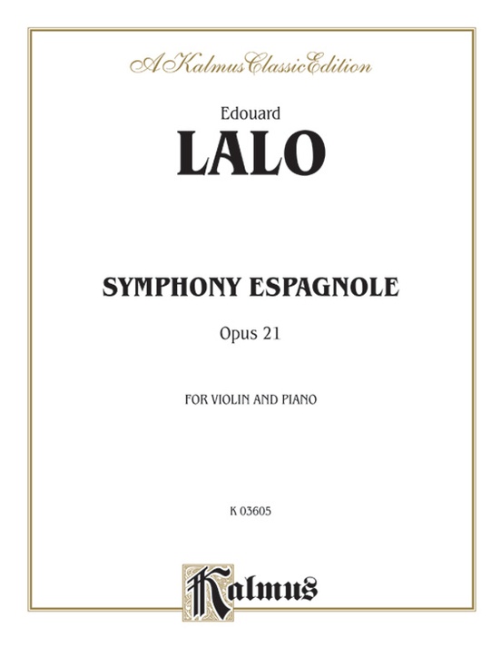 Lalo: Symphony Espagnole, Op. 21
