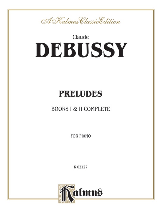 Debussy Preludes - Books 1 And 2