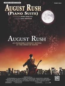 August Rush (Piano Suite) (from <I>August Rush</I>)