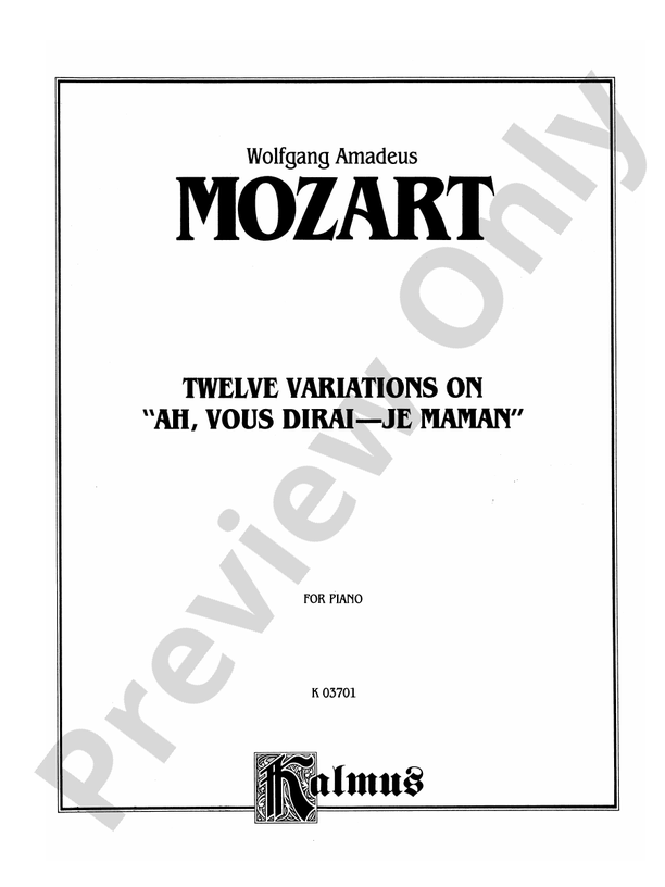 Mozart: Variations On "Ah, Vous Dirai-Je, Maman": Piano: Wolfgang ...