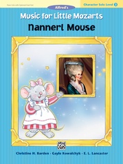 Music for Little Mozarts: Character Solo -- Nannerl Mouse, Level 3