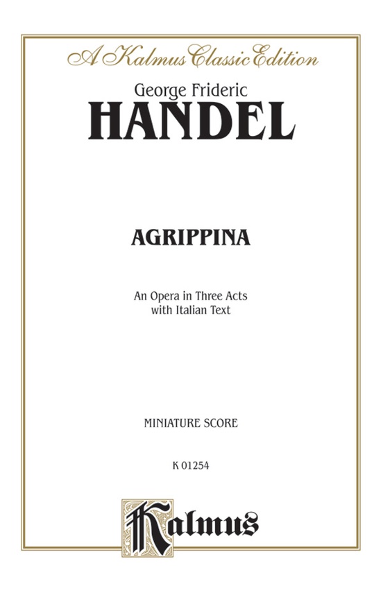 Agrippina (1709), An Opera in Three Acts