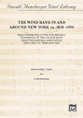 Wind Band Activity In and Around New York ca. 1830-1950