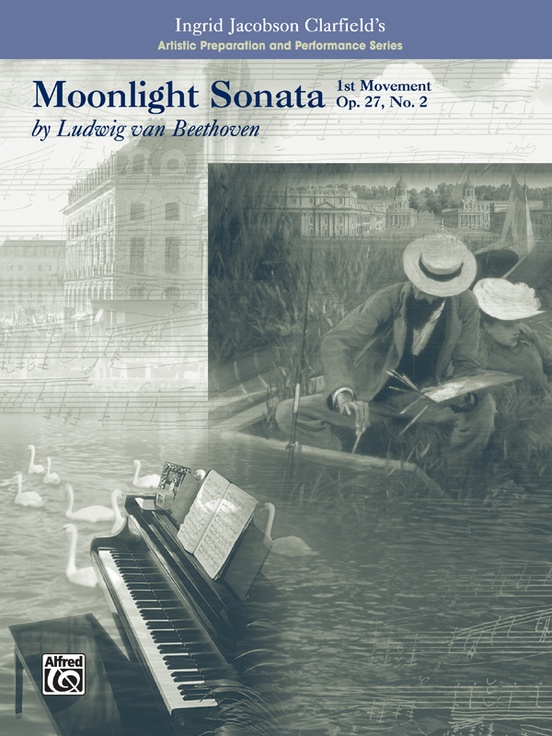Moonlight Sonata, 1st Movement-Artistic Preparation and Performance Series