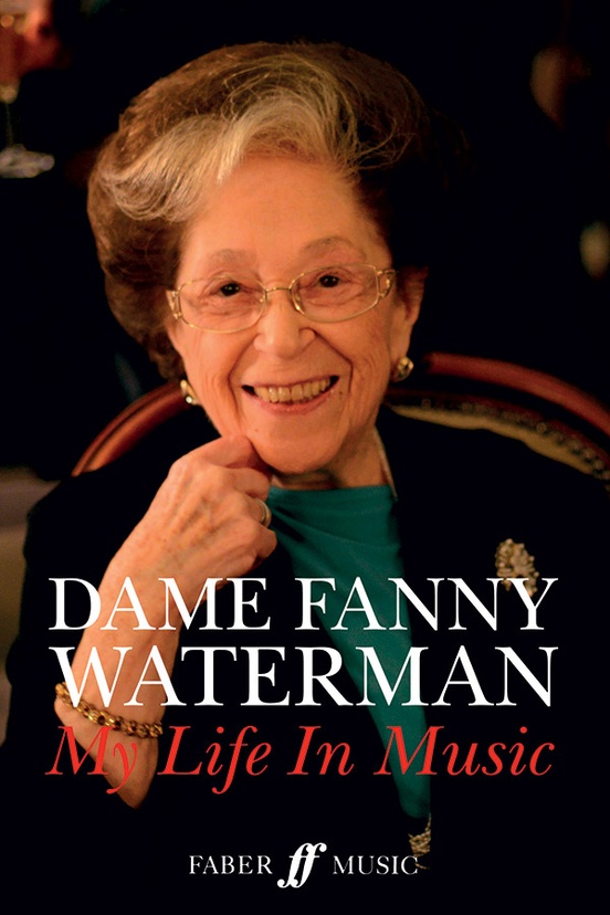 Dame Fanny Waterman: My Life in Music
