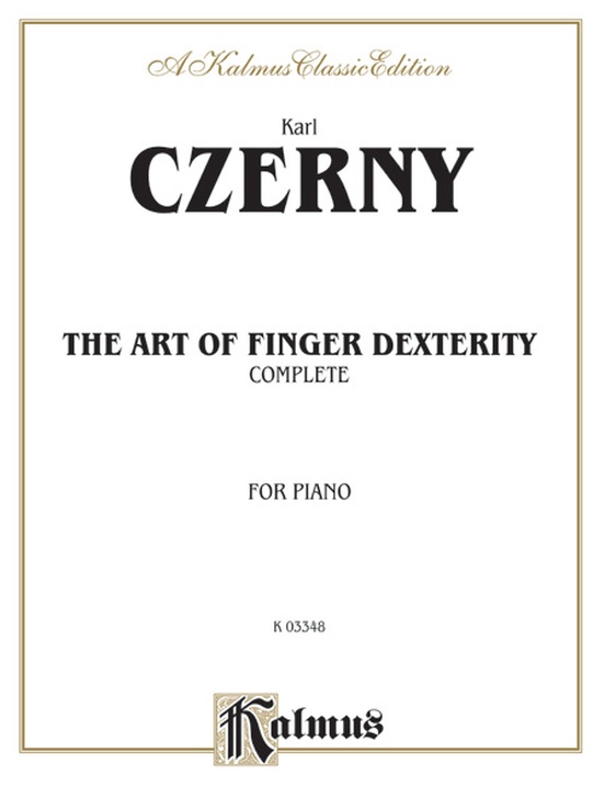 Czerny: Art of Finger Dexterity, Op. 740, Complete: Piano Book