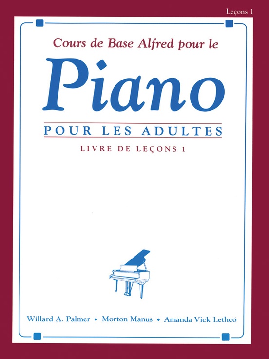 Alfred's Basic Adult Piano Course: French Edition Lesson Book 1