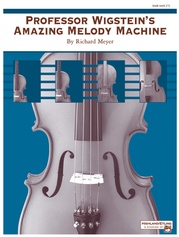 Professor Wigstein's Amazing Melody Machine