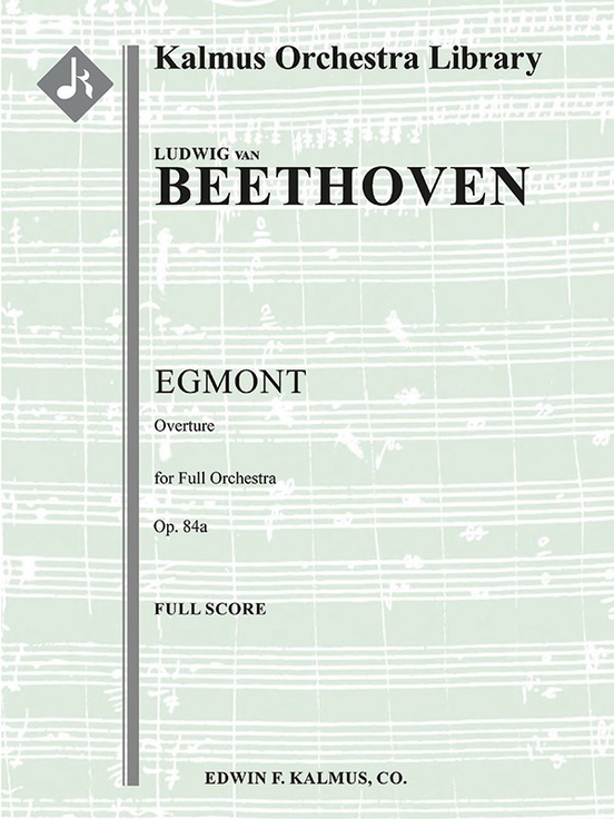 Egmont Overture, Op. 84a Full Orchestra Conductor Score Ludwig van Beethoven Sheet Music