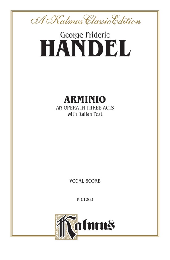 Arminio (1737), An Opera in Three Acts