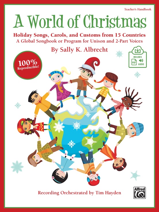 A World of Christmas: Holiday Songs, Carols, and Customs from 15 Countries