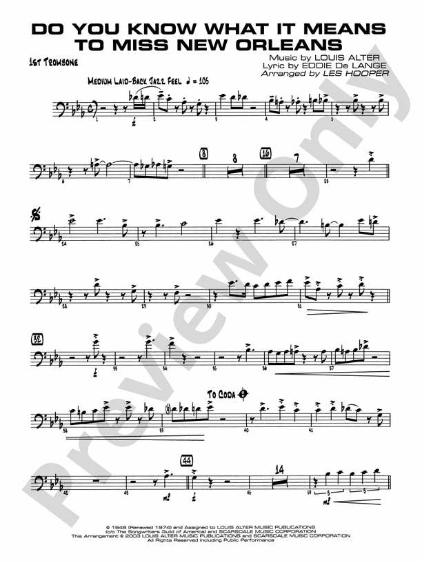 Do you know what it means to miss new orleans 1st trombone 1st