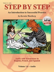 Step by Step 1A: An Introduction to Successful Practice for Violin