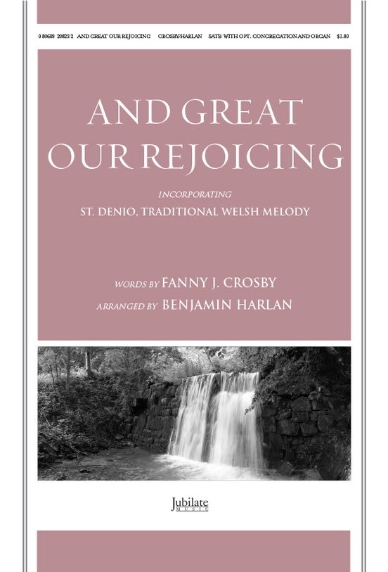 And Great Our Rejoicing