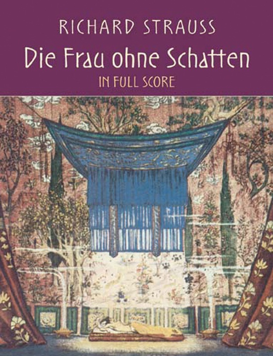 Die Frau Ohne Schatten: Vocal Full Score: Richard Strauss 